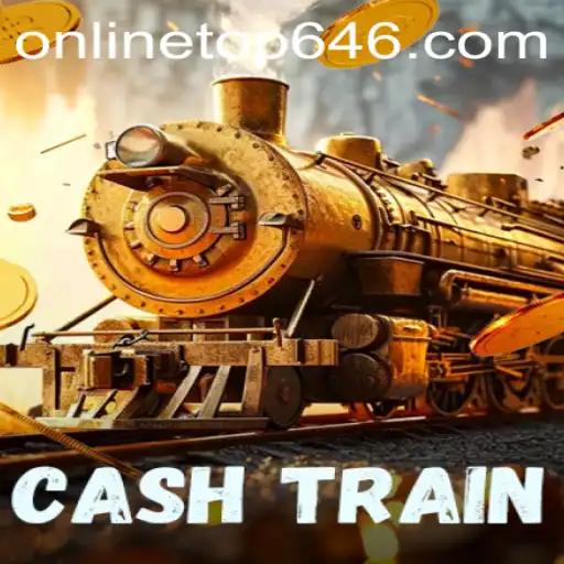 Exploring the Thrilling World of CashTrain with Top646: A Comprehensive Guide
